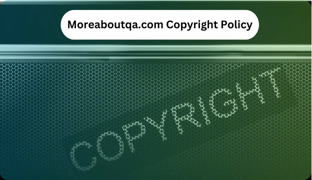 Moreaboutqa.com Copyright Policy